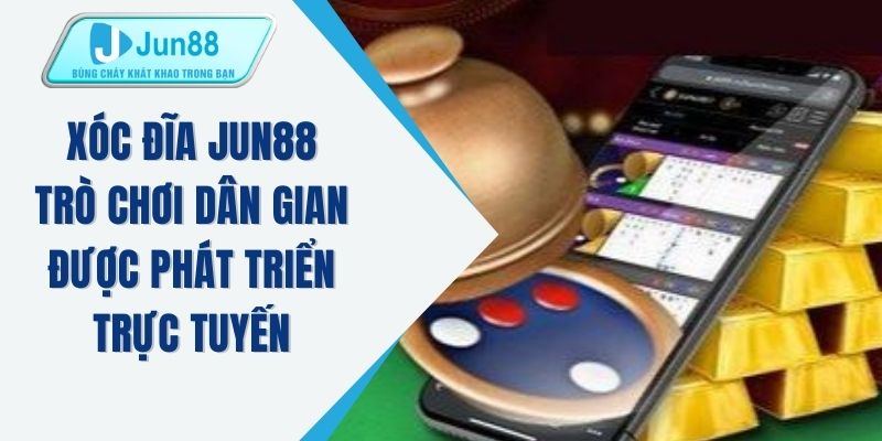 Xóc đĩa Jun88